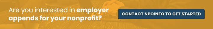 Contact NPOInfo if you are interested in using employer appends for your nonprofit.