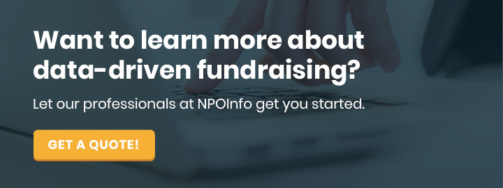 To learn more about data-driven fundraising, contact our professionals at NPOInfo.