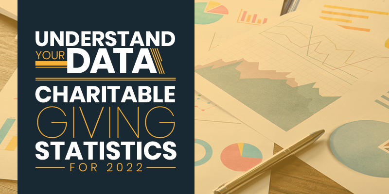 Understand Your Data | Charitable Giving Statistics for 2022