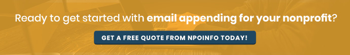 Get a free quote for NPOInfo's email append services.