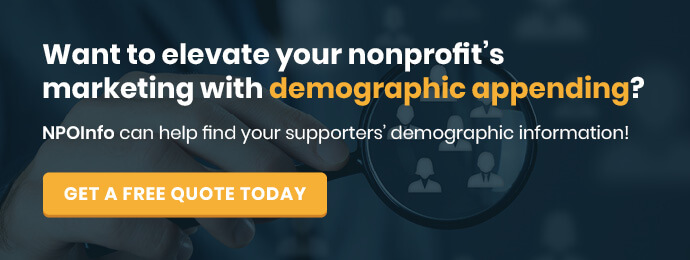 Get a free quote and elevate your nonprofit marketing with demographic appending.