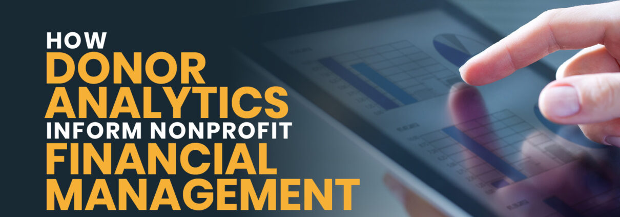 Learn more about how data analytics can be used in the financial management of your nonprofit.