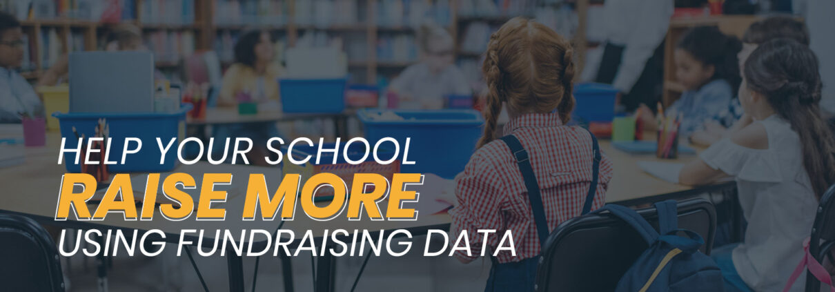 In this guide, learn how data about your supporters and past campaign performance can help you raise more for your school.