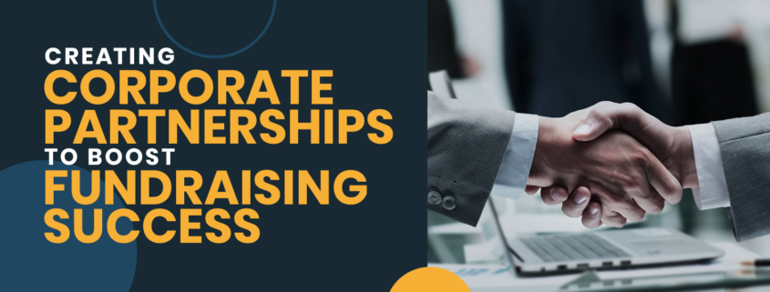 This guide explores how nonprofits can create corporate partnerships to help boost their fundraising success.