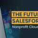 Learn more about the future of Salesforce NPSP and Nonprofit Cloud and what the recent changes mean for your organization in this guide.