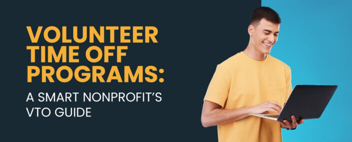 Volunteer Time Off Programs- A Smart Nonprofit’s VTO Guide