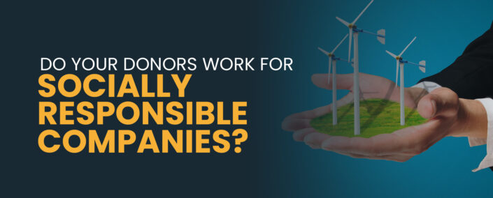 Do Your Donors Work For Socially Responsible Companies