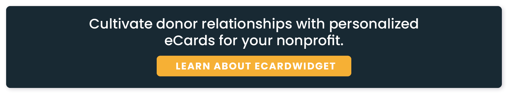 Cultivate donor relationships with personalized eCards for your nonprofit. Learn about eCard Widget!
