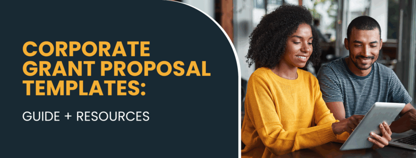 Corporate Grant Proposal Templates -Guide + Resources